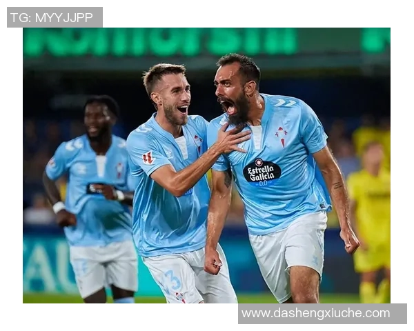 塞尔塔与毕尔巴鄂竞技的激烈对决谁能在西甲赛场上笑到最后