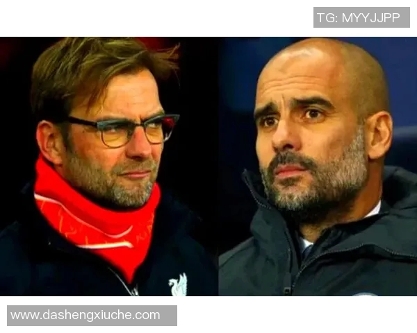 曼城与利物浦激战再起谁能在英超巅峰对决中笑到最后